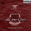 On My List (feat. Buddah Abusah) - Single