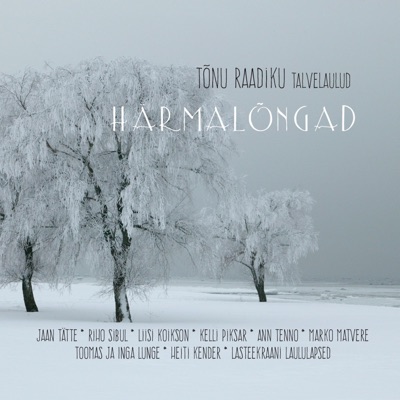 Härmalõngad. Valik Tõnu Raadiku talvelaule