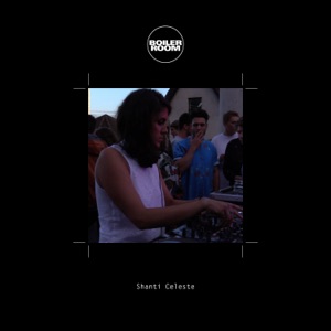 Boiler Room: Shanti Celeste in Bristol, Sep 28, 2015 (DJ Mix)