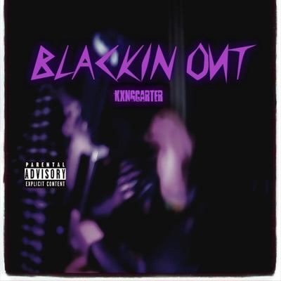 Blackin' OUT - Single