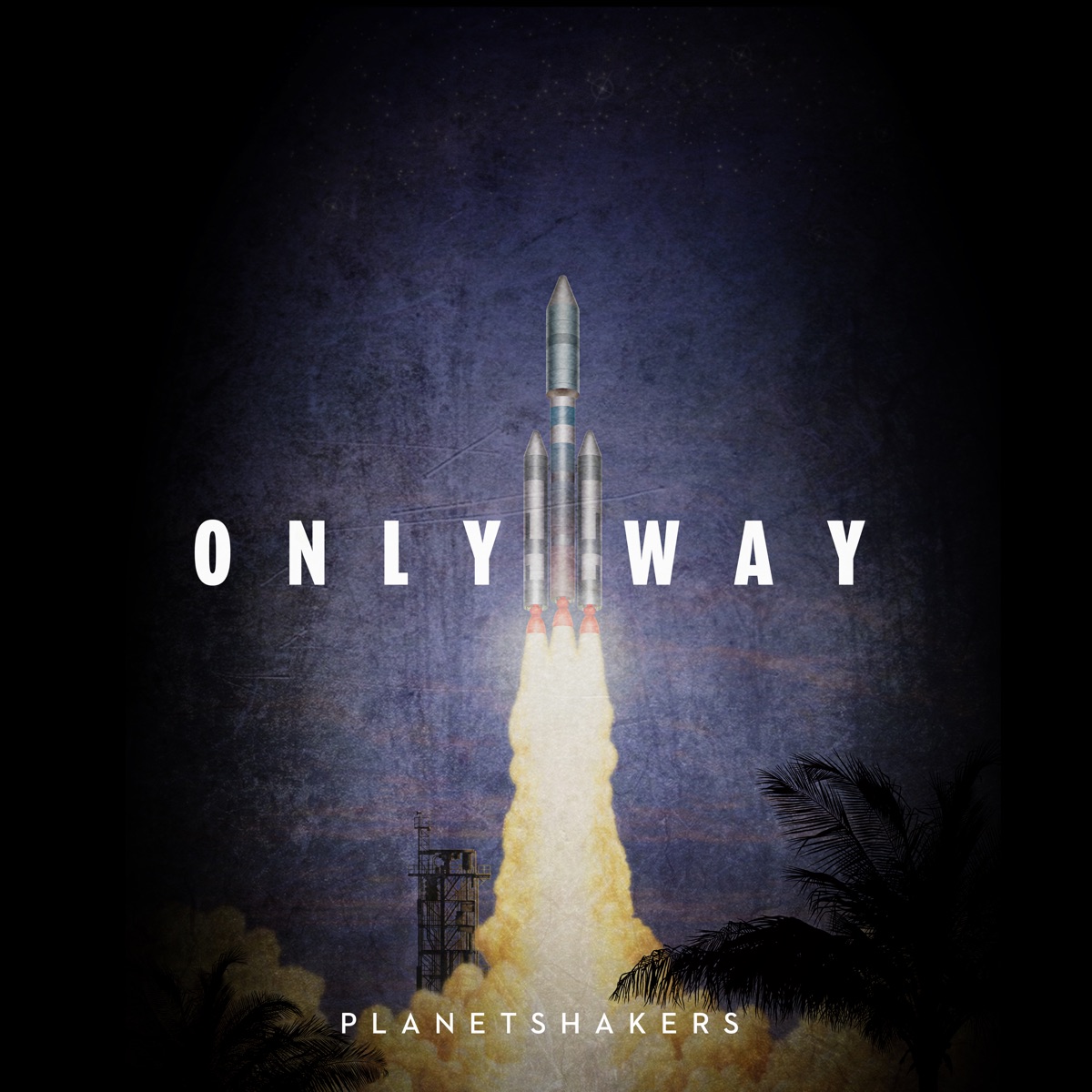 Planetshakers | Only Way | Single | 2019