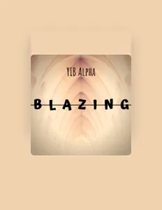 Luister naar YIB Alpha, bekijk muziekvideo's, lees de bio, bekijk de tourdata, en meer!