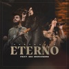 Eterno (feat. Bia Morandini) [Ao Vivo] - Single