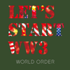 Let's Start Ww3 - EP - WORLD ORDER