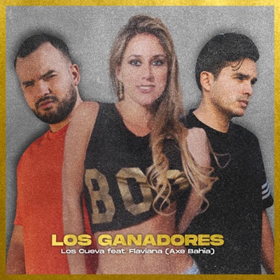 Los Ganadores (feat. Flaviana) - Single