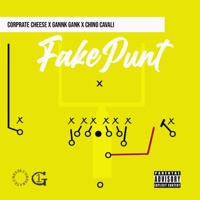 Fake punt (feat. Gank gank & Chino Cavalli) - Single - Corporate Cheese