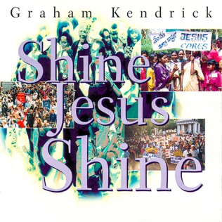 Graham Kendrick Jesus, He Is The Light Of The World - Raise The Shout