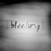 Bleeding - Single