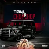Chop Chop — Takeova