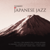 Scenery of Japanese Jazz - Ryo Fukui, TERU SAKAMOTO, MITSUAKI KATAYAMA, Eiji Nakayama, SHINTARO NAKAMURA, Takehiro Honda, KOICHI MATSUKAZE, Masaru Imada & Fumio Itabashi