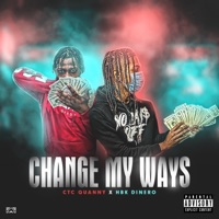 Change My Ways (feat. HBK Dinero) - Single - CTC Quanny