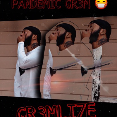Pandemic Gr3m - EP