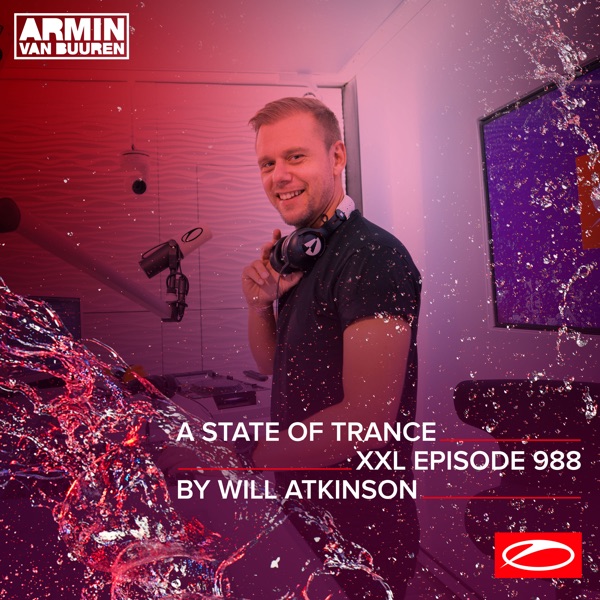 Download Armin van Buuren - Asot 988 - A State of Trance Episode 988 (Xxl  Guest Mix: Will Atkinson) [DJ Mix] (2020) Album – Telegraph