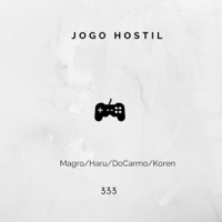 Jogo Hostil (feat. Magro, Haru, DoCarmo & Koren) - Single - 333