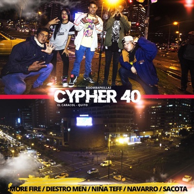 Cypher 40 (feat. More Fire, Diestro Men, Niña Teff, Navarro & Sacota) - Single