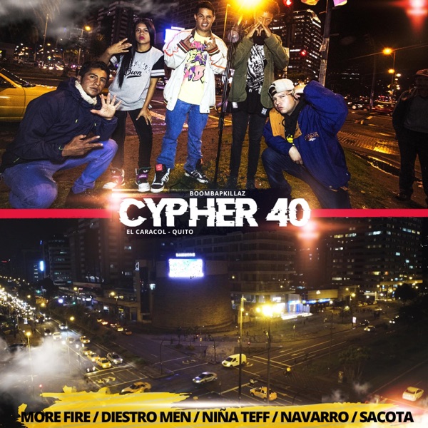 Cypher 40 (feat. More Fire, Diestro Men, Niña Teff, Navarro & Sacota)