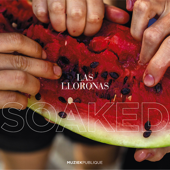 Soaked - Las Lloronas