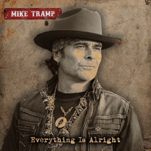 Mike Tramp - Everything Is Alright - 排舞 音乐