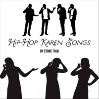 Hip-Hop Karen Songs - Single - Stone Thug