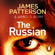 James Patterson - The Russian