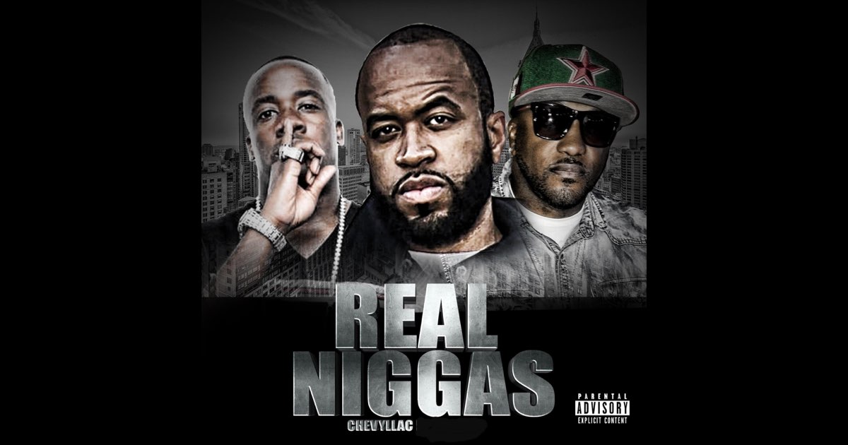 Real Niggas - Single - Album by Chevyllac - Apple Music