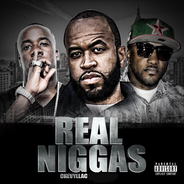 Real Niggas - Single - Album by Chevyllac - Apple Music