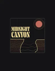 Midnight Canyon सुनें, म्यूज़िक वीडियो देखें, बायो पढ़ें, दौरे की तारीखें और बहुत कुछ देखें!