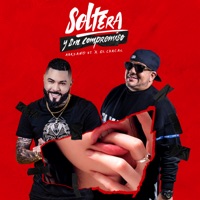 Soltera y Sin Compromiso - Single - Adriano DJ & El Chacal