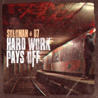 Hard Work Pays Off - Soloman & D7