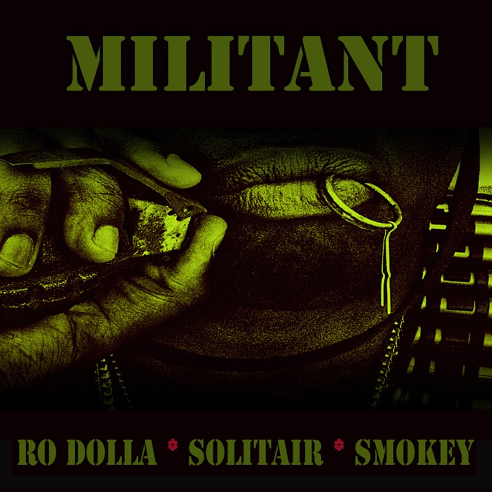 Обложка альбома «Militant (feat. Solitair & Smokey) - Single» — Ro Dolla