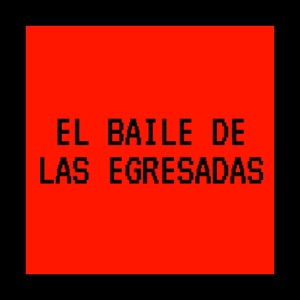 El Baile de las Egresadas - Single