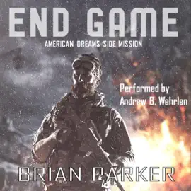 End Game: Side Missions: American Dreams, Book 3 (Unabridged)