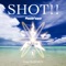 Shot!! - MouthPeace lyrics