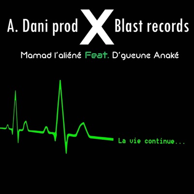 La vie continue (feat. D'gueune Anaké) - Single