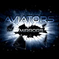 Mirrors - Aviators