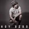 Hoy Bebo (feat. Still A Kill & Carlos PM) - Single