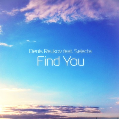 Find You (feat. Selecta) - Single