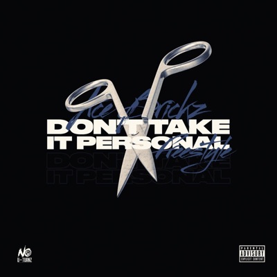 Don't Take It Personal Freestyle - Single