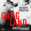 Gangland - Jared Savage