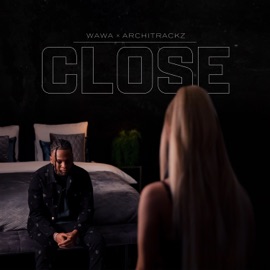 Close (feat. Architrackz) [Instrumental] WAWA