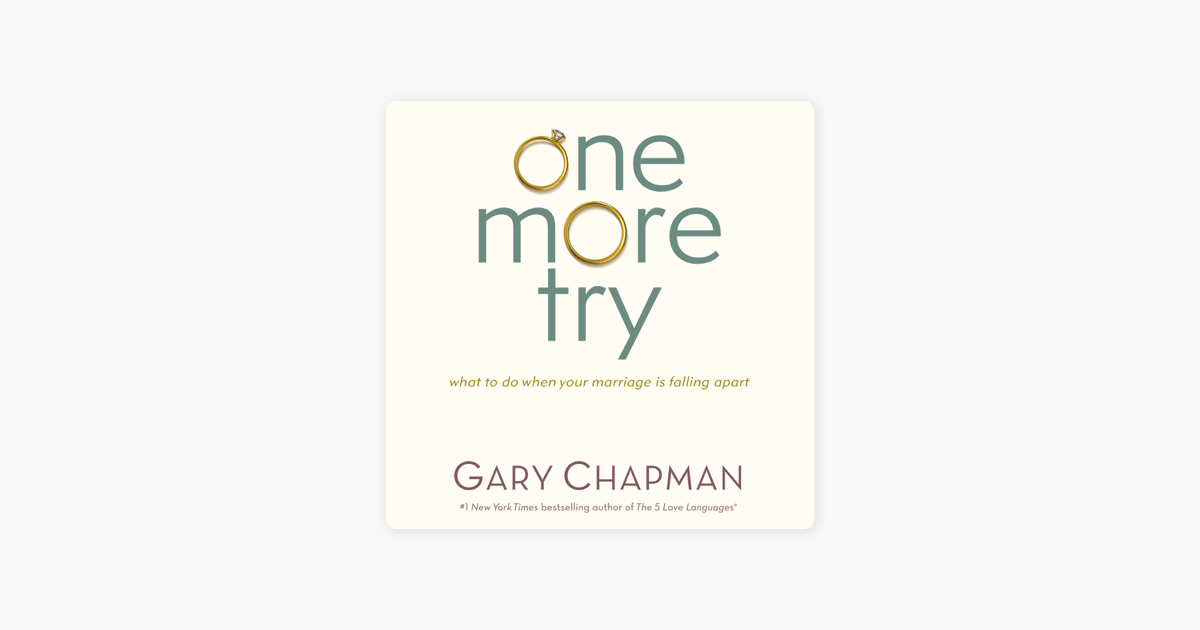 One More Try: What to Do When Your Marriage is Falling Apart on Apple Books ‎One More Try: What to Do When Your Marriage is... 