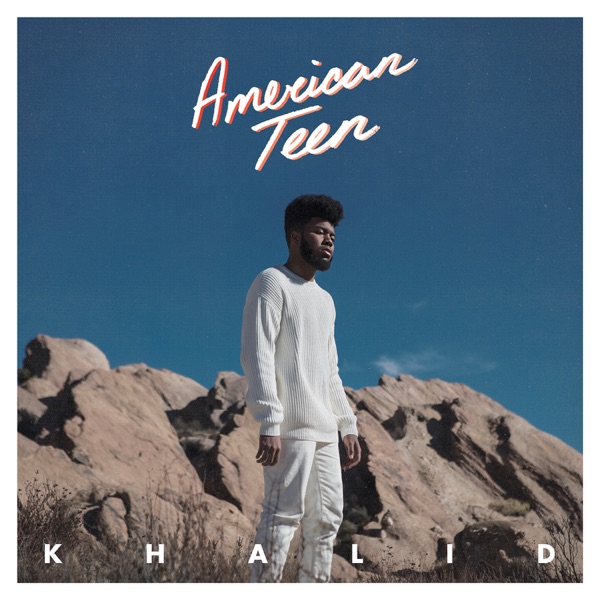 American Teen - Khalid