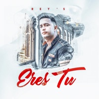 Eres tú - Single - Rey´s