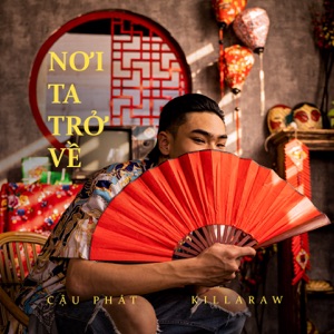 Nơi Ta Trở Về (feat. Killaraw)