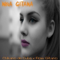 Niña Gitana - Single - Chikano de Cuba & Flow Gitano