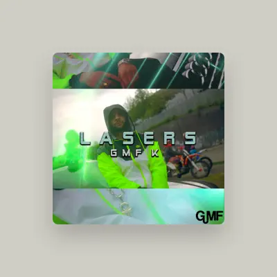 Listen to GMF K, watch music videos, read bio, see tour dates & more!
