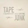 Tape Junk - Cranberry and Thyme
