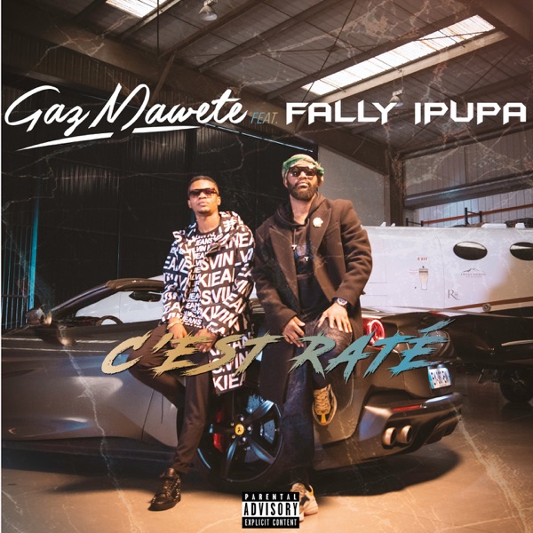 C'est raté (feat. Fally Ipupa) - Single - Gaz Mawete