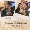 ADORADOR POR EXCELÊNCIA