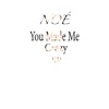 You Made Me Crazy - EP